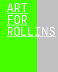 Art for Rollins: Volume II by Abigail Ross Goodman and The Rollins Museum of Art