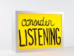 Consider Listening by Sam Durant