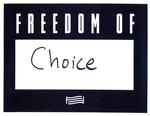 Freedom Of Choice by Anonymous Patron Olin Library