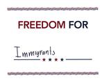 Freedom for Immigrants by Anonymous Patron Olin Library