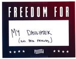 Freedom for My Daughter by Anonymous Patron Olin Library