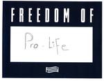 Freedom of Pro-Life by Anonymous Patron Olin Library