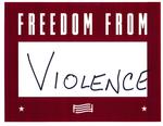 Freedom from Violence by Anonymous Patron Olin Library