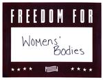 Freedom for Women's Bodies by Anonymous Patron Olin Library